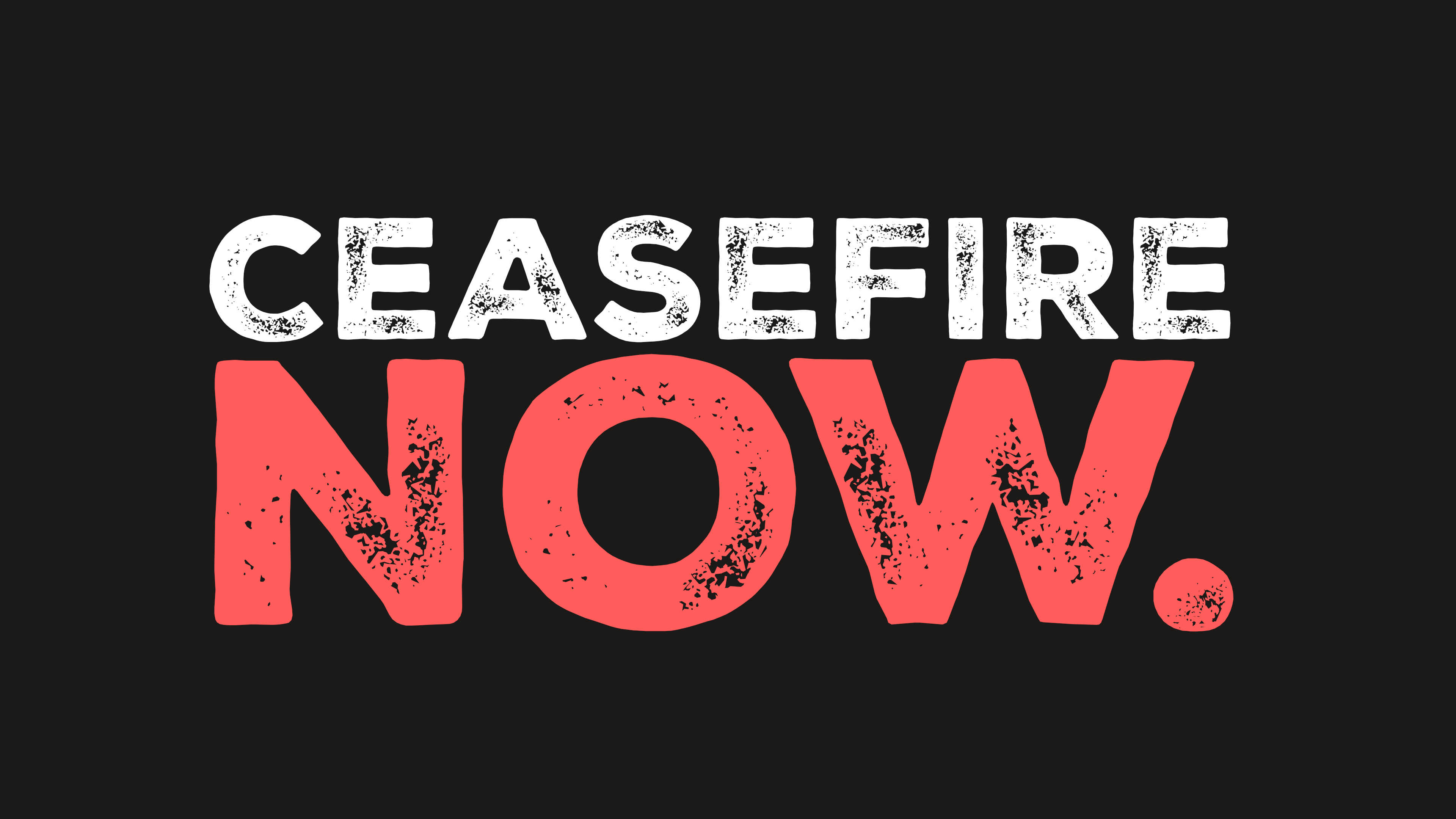 #CeasefireNow musta kampanja-banneri valko-punaisella tekstillä.