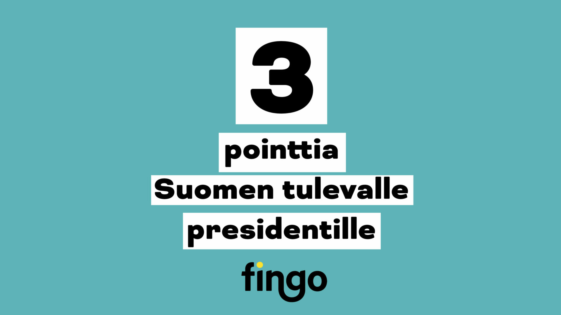 Vihreä tausta, otsikkoteksti: 3 pointtia Suomen tulevalle presidentille.