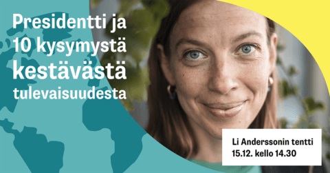Tallenne: Li Anderssonin tentti – Presidentti ja 10 kysymystä kestävästä tulevaisuudesta