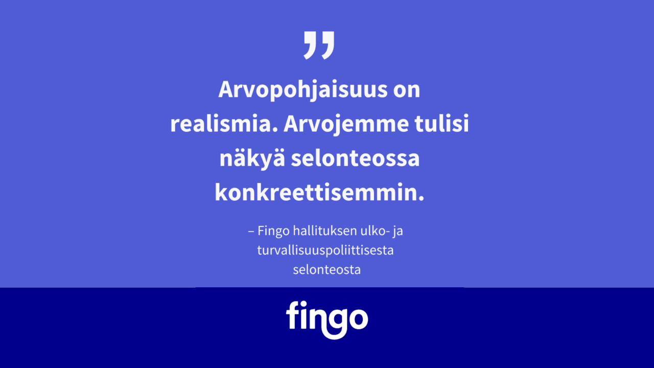 Sitaattikuva: "Arvopohjaisuus on realismia. Arvojemme tulisi näkyä selonteossa vahvemmin."