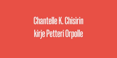 Chantelle K. Chisirin kirje Petteri Orpolle