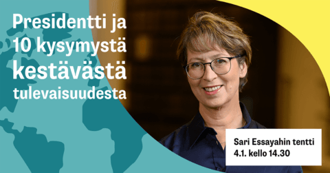 Tallenne: Sari Essayahin tentti – Presidentti ja 10 kysymystä kestävästä tulevaisuudesta