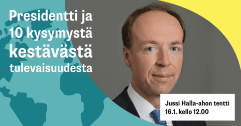 Tallenne: Jussi Halla-ahon tentti – Presidentti ja 10 kysymystä kestävästä tulevaisuudesta