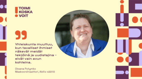 Oksana Potymko: ”Vammaisten ihmisten ei pidä olla erillään muusta maailmasta”