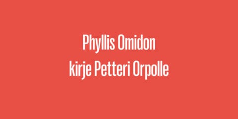 Phyllis Omidon kirje Petteri Orpolle