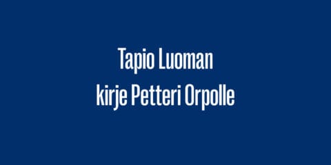 Tapio Luoman kirje Petteri Orpolle
