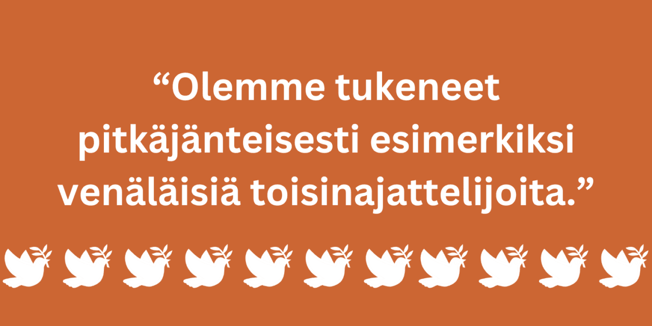 Sitaattikuva: "Olemme tukeneet pitkäjänteisesti venäläisiä toisinajattelijoita".