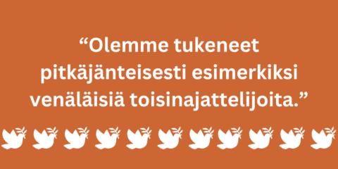 Rauhanpuolustajat: Olemme tukeneet pitkäjänteisesti venäläisiä toisinajattelijoita