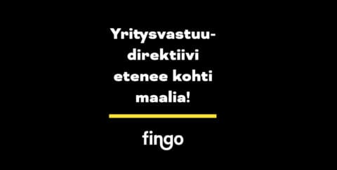 EU:n yritysvastuudirektiivi etenee – Fingo: ”Tämä on merkittävä alku”